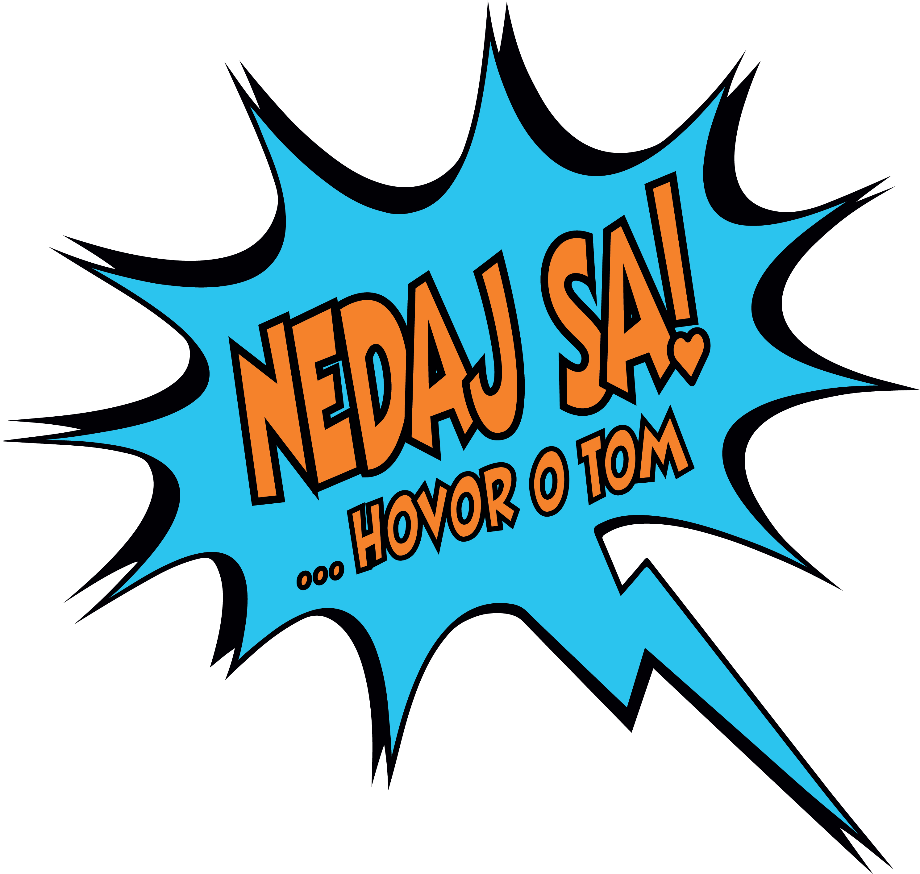 Nedaj sa, hovor o tom!